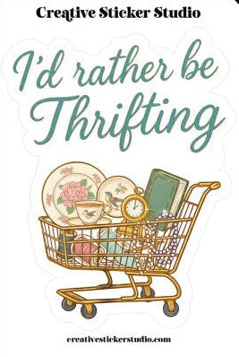 Cartoon shopping cart with text 'I'd rather be Thrifting' from Creative Sticker Studio.