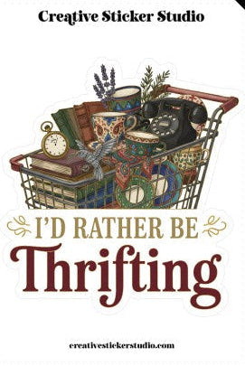 Sticker with 'I'd Rather Be Thrifting' text and shopping cart illustration, brand 'Creative Sticker Studio' visible.