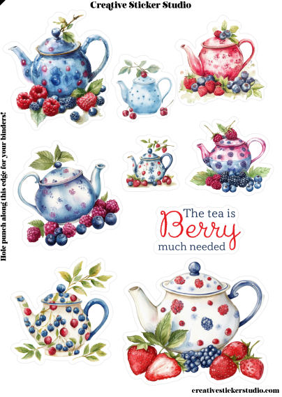 A sheet of watercolor-style tea-themed stickers featuring multiple teapots decorated with berries and fruit, plus the phrase 'The tea is Berry much needed.' The design includes a vertical instruction note along the left edge and branding text at the top and bottom.